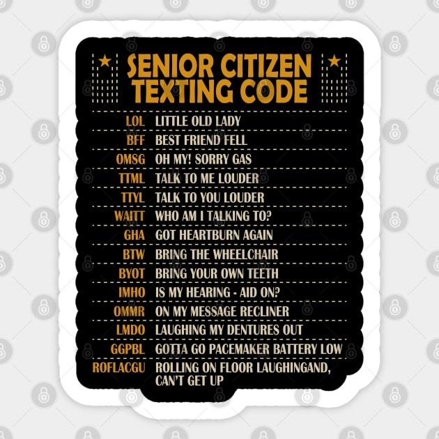 Senior Citizen Texting Code Cool Funny Old People Saying Sticker by Tesszero